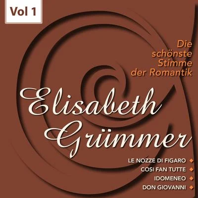 Elisabeth Grümmer Die schönste Stimme der Romantik, Vol. 1