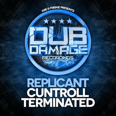 Replicant CuntrollTerminated