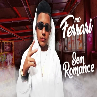 MC Ferrari Sem Romance