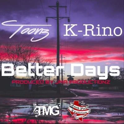 K-Rino/Toonz Better Days