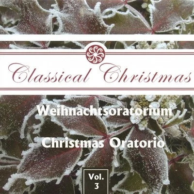 Münchner Bach-Chor/Karl Richter/Münchner Bach Orchester Johann Sebastian Bach: Weihnachts Oratorium