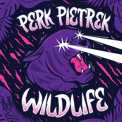 Perk Pietrek Wildlife EP