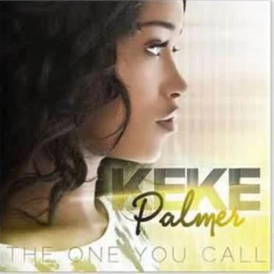 Keke Palmer The One You Call