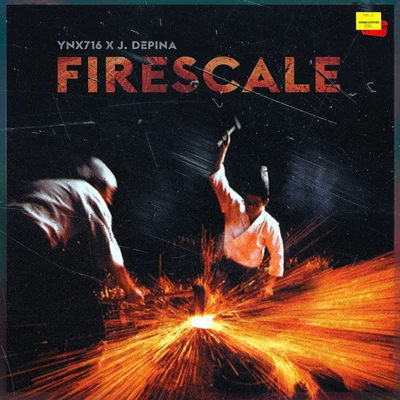 Ynx716/J. Depina Firescale - EP