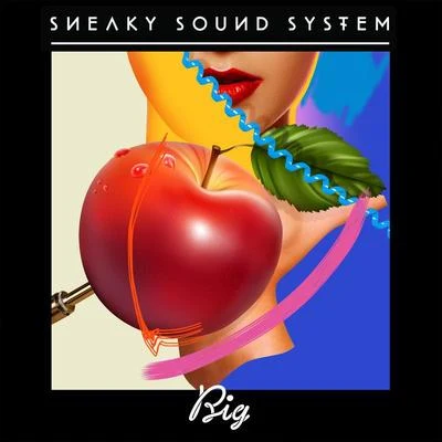 Sneaky Sound System Big