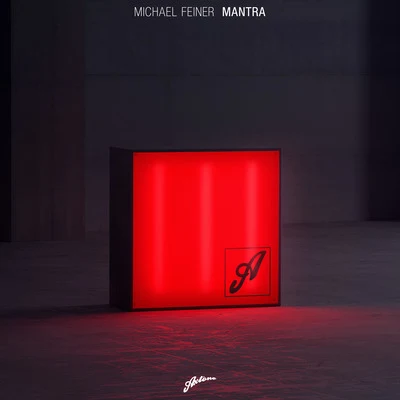 Michael Feiner Mantra (Radio Edit)