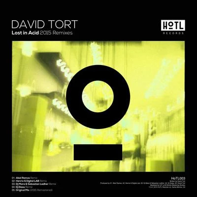 David Tort Lost In Acid (2015 Remixes)