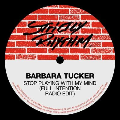 Barbara Tucker Stop Playing With My Mind (Full Intention Radio Edit)