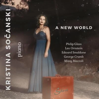 Missy Mazzoli/Kristina Sočanski A New World