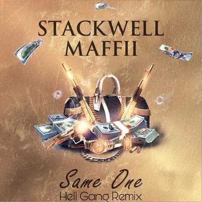 Maffii/Stackwell Same One (Hell Gang Remix)