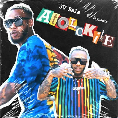 JV Bala/Sundaypanic Atolokite