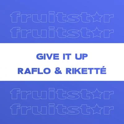 Rikette/Raflo/Robbie Rivera give IT up (Robbie Rivera remix edit)