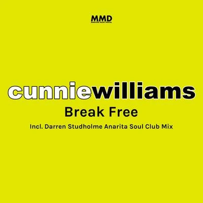 Cunnie Williams Break Free