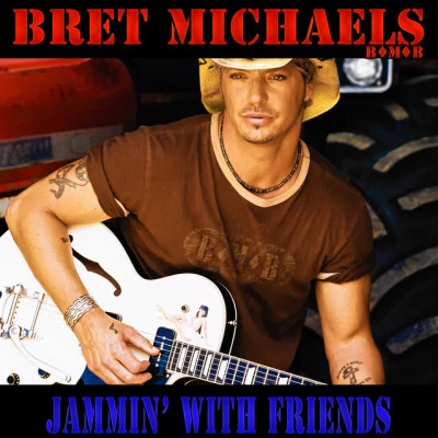 Bret Michaels Jammin' with Friends