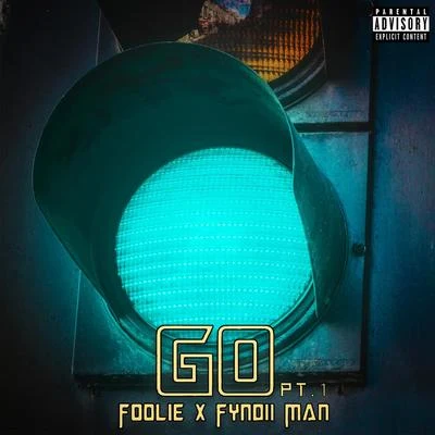 FyndiiMan/Foolie GO Pt 1