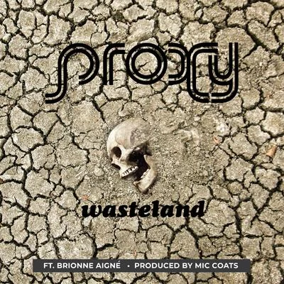 Proxy Wasteland (feat. Brionne Aigné)