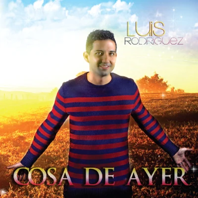 Luis Rodriguez Cosa De Ayer