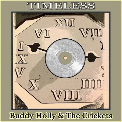 Buddy Holly/The Crickets Timeless