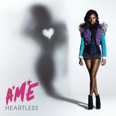 A*M*E* Heartless - Single