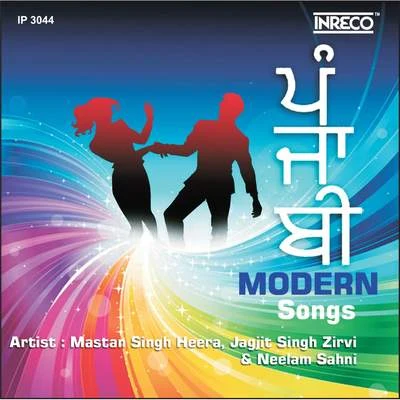 Mastan Singh Heera/Neelam Sahni/Jagjit Singh Zirvi Punjabi Modern Songs