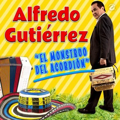 Alfredo Gutierrez El Monstruo del Acordión