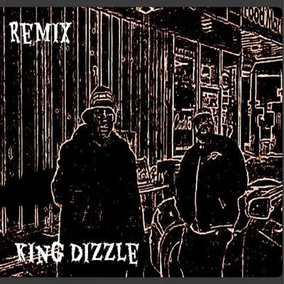 King Dizzle King & A Boss (REMIX)