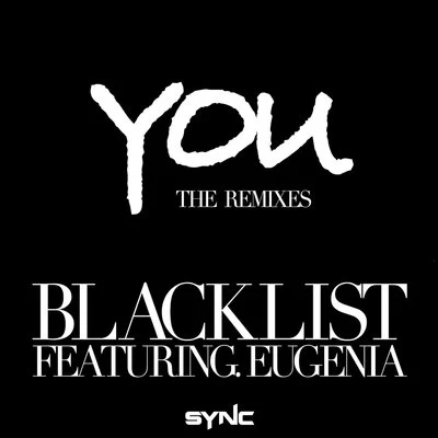 Terry Zhong Blacklist - You (feat. Eugenia)[Terry Zhong Remix]