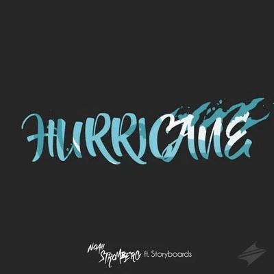 STORYBOARDS/Noah Stromberg Hurricane (feat. Storyboards)