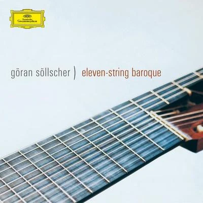 François Couperin/Göran Söllscher Eleven String Baroque