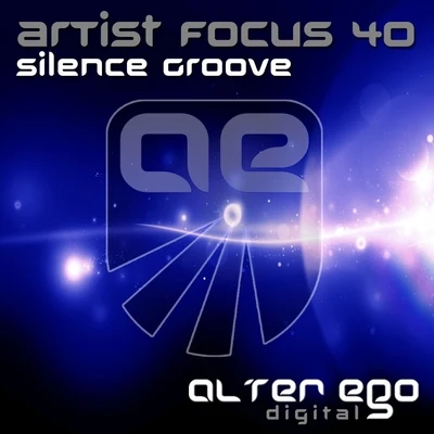 Silence Groove Artist Focus 40