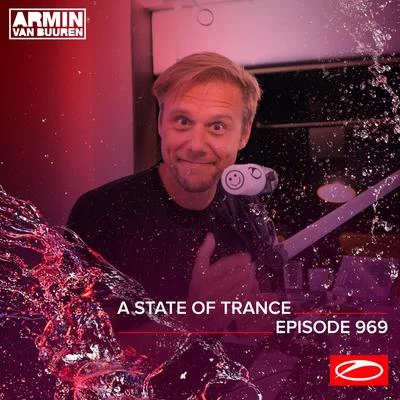 Armin van Buuren/Armin van Buuren ASOT Radio/Ferry Corsten ASOT 969 - A State Of Trance Episode 969