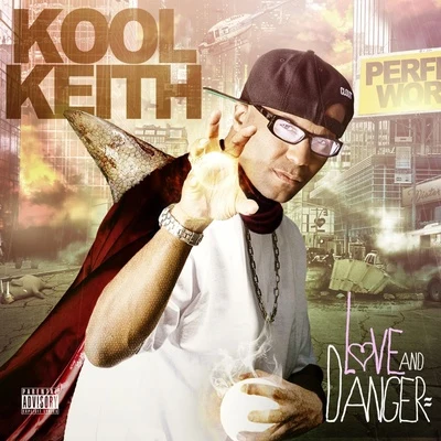 Kool Keith Love & Danger