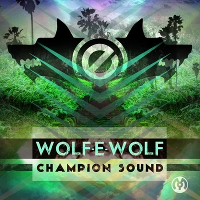 Wolf-e-Wolf Champion Sound