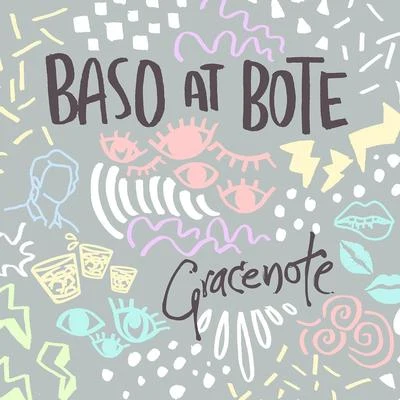 Gracenote Baso At Bote