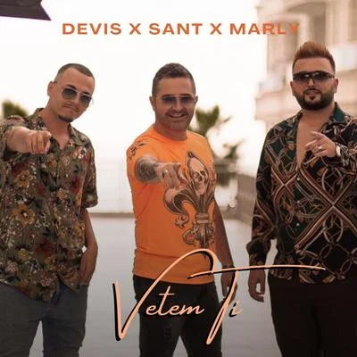 Sant/Marly/DeVis Vetem Ti