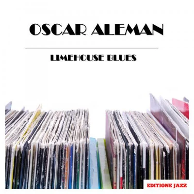 Oscar Aleman Limehouse Blues