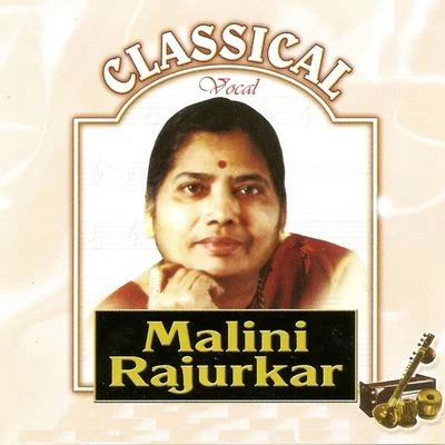 Malini Rajurkar Classical Vocal: Malini Rajurkar