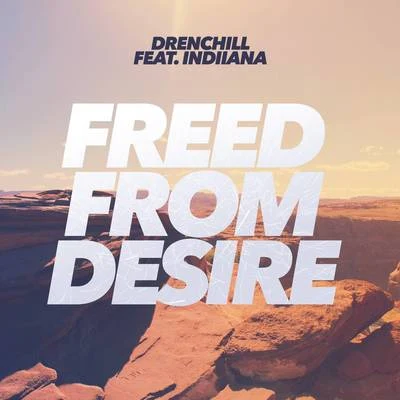 Drenchill Freed From Desire