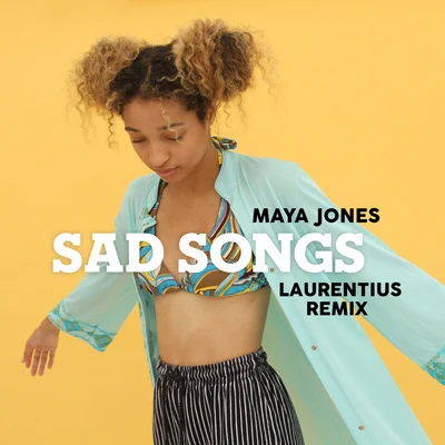 Maya Jones/Laurentius Sad Songs (Laurentius Remix)