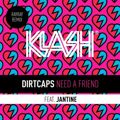 Dirtcaps Need A Friend (RayRay Remix)