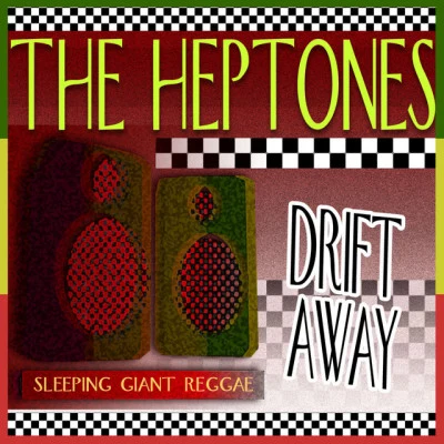 The Heptones Drift Away