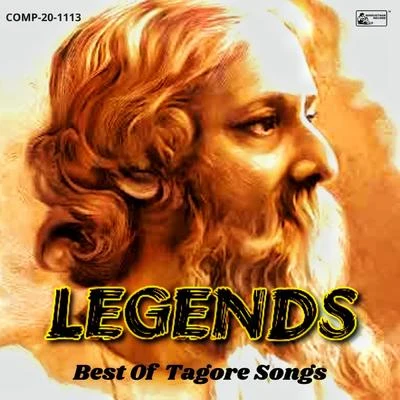 Rabindranath Tagore/Debabrata Biswas/K.l.saigal/Subinoy Roy Legends - Best Of Tagore Songs