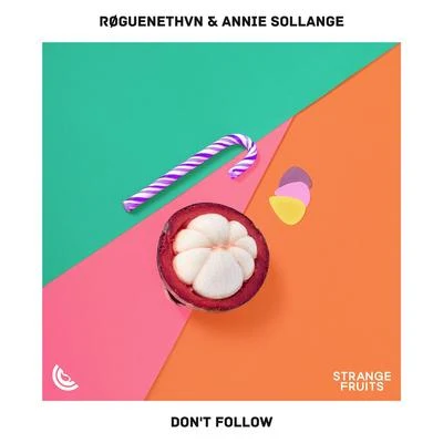 Annie Sollange/RØGUENETHVN Dont Follow