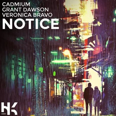 Cadmium Notice (feat. Grant Dawson & Veronica Bravo)