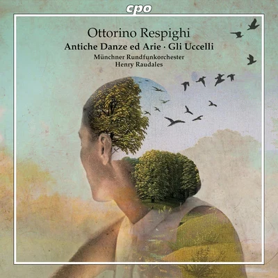 Munich Radio Orchestra RESPIGHI, O.: Antiche Danze ed Arie per Liuto (Ancient Airs and Dances), Suites Nos. 1-3Gli Uccelli (Munich Radio Orchestra, Raudales)