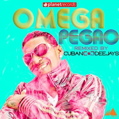 Omega/Cuban Deejays Pegao (Cuban Deejays Remix)