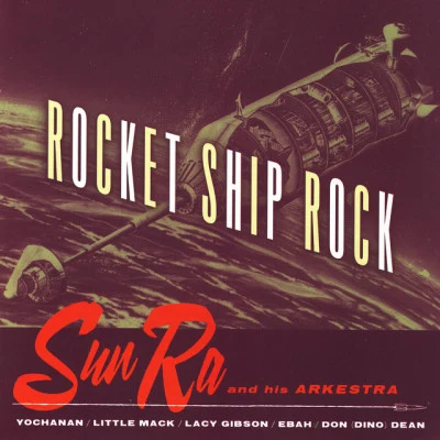 Sun Ra Rocket Ship Rock