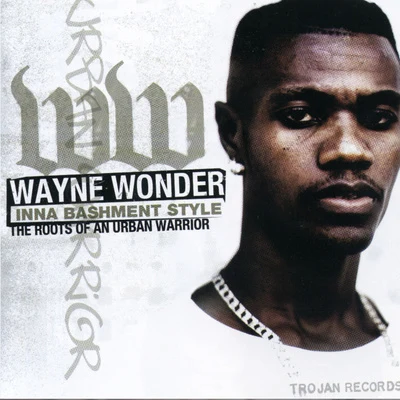 Wayne Wonder Inna Bashment Style: The Roots of An Urban Warrior