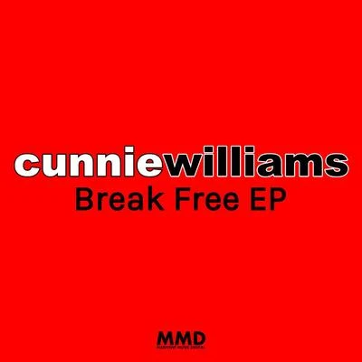 Cunnie Williams Break Free EP