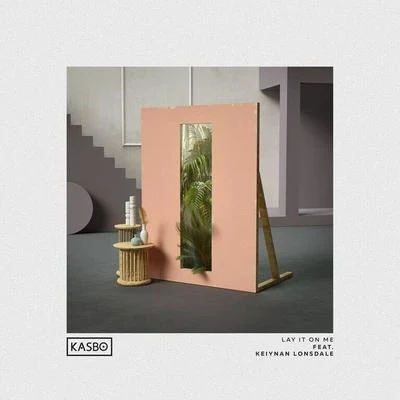 Kasbo Lay It On Me